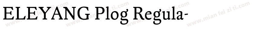 ELEYANG Plog Regula字体转换